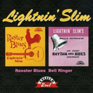 Lightnin' Slim - Rooster Blues/Bell Ringer i gruppen CD / Blues,Jazz hos Bengans Skivbutik AB (534637)