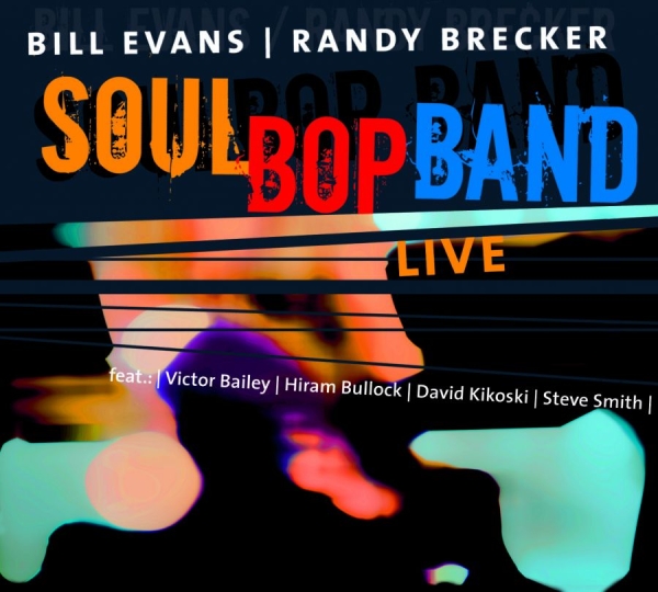 Evans Bill And Randy Brecker - Soulbop Band - Live i gruppen CD / Jazz/Blues hos Bengans Skivbutik AB (534916)