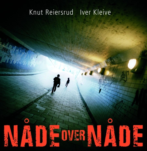 Reiersrud Knut/Iver Kleive - Nåde Over Nåde i gruppen CD / Pop hos Bengans Skivbutik AB (536371)
