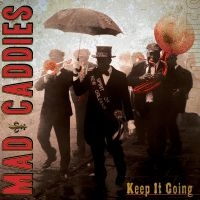 Mad Caddies - Keep It Going i gruppen CD / Pop-Rock hos Bengans Skivbutik AB (536713)