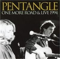 Pentangle - One More Road/Live 1994 (2On1) i gruppen CD hos Bengans Skivbutik AB (536876)