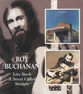 Buchanan Roy - Live Stock/A Street Called Straight i gruppen CD hos Bengans Skivbutik AB (537844)
