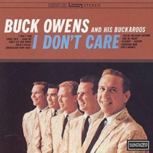 Owens Buck And His Buckaroos - I Don't Care i gruppen CD hos Bengans Skivbutik AB (538361)