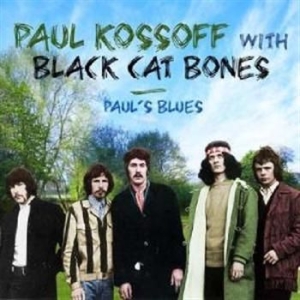Kossoff Paul With Black Cat Bones - Paul's Blues i gruppen CD hos Bengans Skivbutik AB (539735)