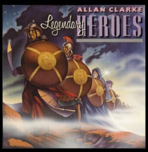 Clarke Allan - Legendary Heroes i gruppen CD hos Bengans Skivbutik AB (539748)