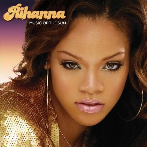 Rihanna - Music Of The Sun i gruppen CD / Pop hos Bengans Skivbutik AB (540041)