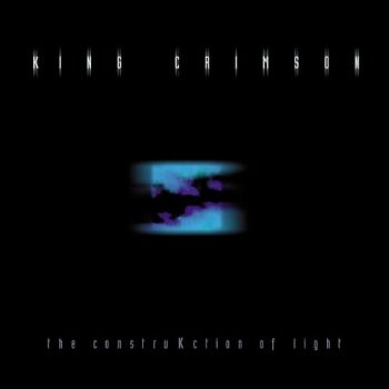 King Crimson - Construkction Of Light i gruppen CD / Toppselgere hos Bengans Skivbutik AB (540369)