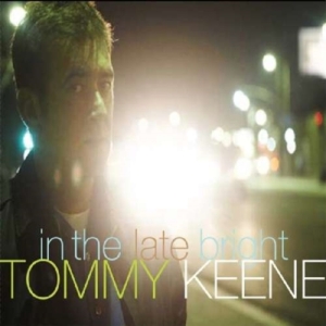Keene Tommy - In The Late Bright i gruppen CD hos Bengans Skivbutik AB (540377)