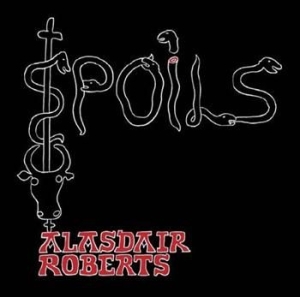 Roberts Alasdair - Spoils i gruppen CD / Pop-Rock hos Bengans Skivbutik AB (540639)