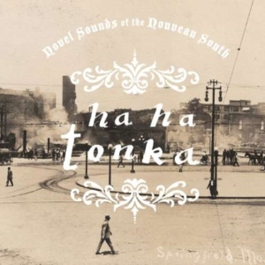 Ha Ha Tonka - Novel Sounds Of The Nouveau South i gruppen CD / Pop-Rock hos Bengans Skivbutik AB (540654)