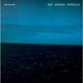 Eno - Moebius - Roedelius - After The Heat i gruppen CD / Toppselgere hos Bengans Skivbutik AB (541281)