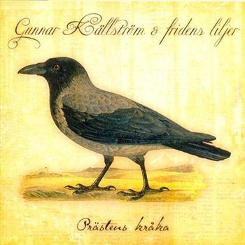 Källström Gunnar And Fridens Liljer - Prästens Kråka i gruppen CD / Toppselgere hos Bengans Skivbutik AB (541297)