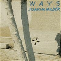 Milder Joakim - Ways i gruppen CD / Jazz hos Bengans Skivbutik AB (541992)