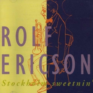Ericson Rolf - Stockholm Sweetnin' i gruppen CD / Jazz,Svensk Musikkk hos Bengans Skivbutik AB (542012)