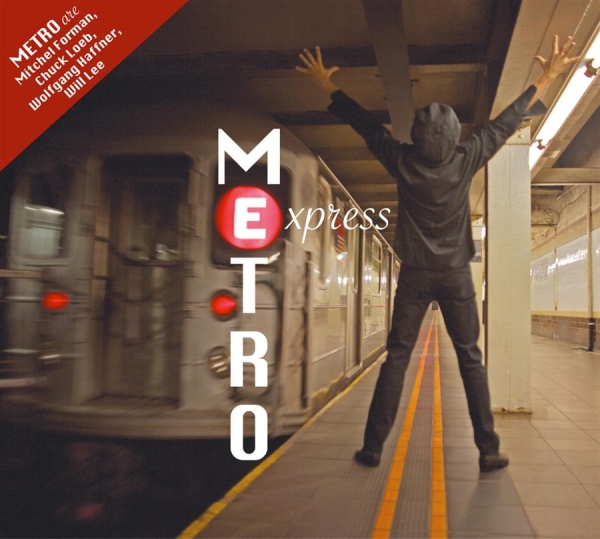 Metro (Loeb Forman Haffner) - Metro Express i gruppen CD / Jazz/Blues hos Bengans Skivbutik AB (542373)