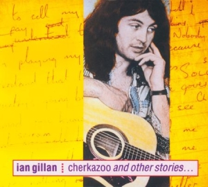 Gillan Ian - Cherkazoo & Other Stories i gruppen CD hos Bengans Skivbutik AB (542601)