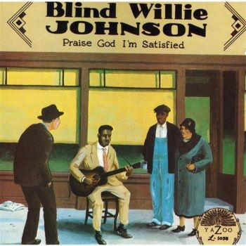 Johnson Blind Willie - Praise God I'm Satisfied i gruppen CD / Jazz/Blues hos Bengans Skivbutik AB (543034)