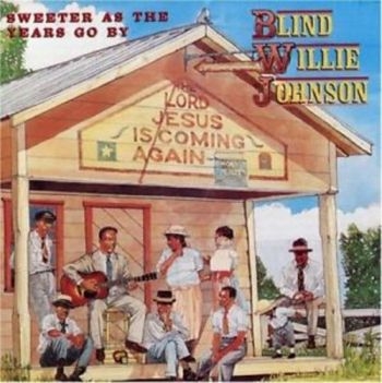Johnson Blind Willie - Sweeter As The Years Go By i gruppen CD / Toppselgere hos Bengans Skivbutik AB (543039)