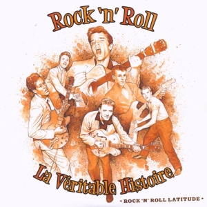 Various - Rock'n Roll-La Veritable Histoire i gruppen CD / Pop-Rock,Annet hos Bengans Skivbutik AB (543161)