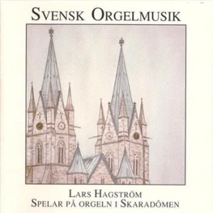 Hagström Lars - Svensk Orgelmusik i gruppen CD hos Bengans Skivbutik AB (543240)