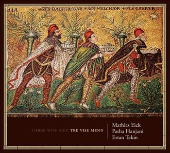 Eick Mathias/Pasha Hanjani/Ertan Te - Tre Vise Menn i gruppen CD / Toppselgere hos Bengans Skivbutik AB (543321)