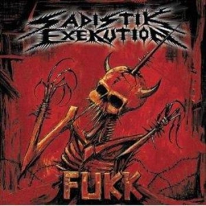 Sadistik Exekution - Fukk i gruppen CD / Metal,Svensk Musikkk hos Bengans Skivbutik AB (544405)