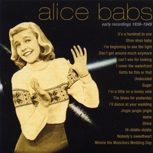 Babs Alice - Early Recordings 1939-1949 i gruppen CD hos Bengans Skivbutik AB (544592)