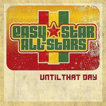 Easy Star All-Stars - Until That Day i gruppen CD / Reggae hos Bengans Skivbutik AB (544654)