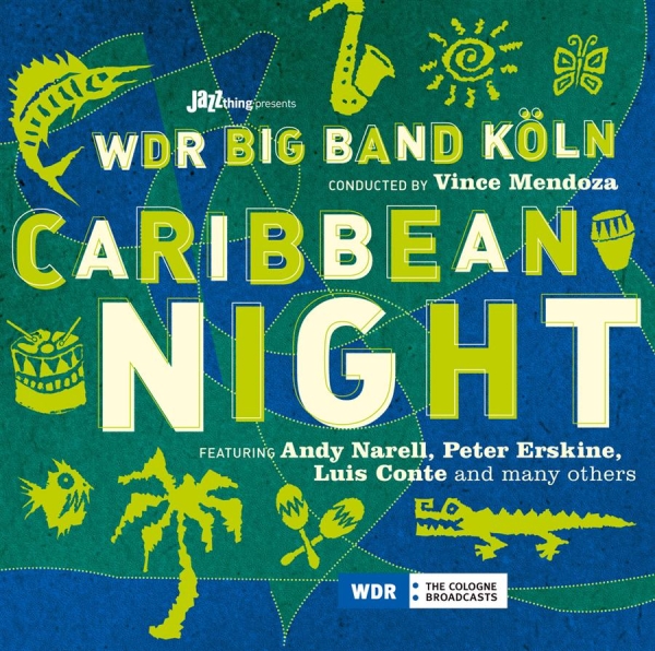 Mendoza Vince And Wdr Bigband - Caribbean Night i gruppen CD / Jazz/Blues hos Bengans Skivbutik AB (544751)