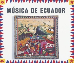Various Artists - Musica De Ecuador i gruppen CD hos Bengans Skivbutik AB (544994)