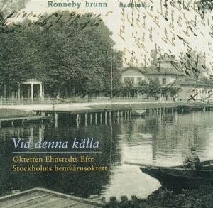 Oktetten Ehnstedts Eftr. - Vid Denna Källa i gruppen Externt_Lager / Naxoslager hos Bengans Skivbutik AB (545152)