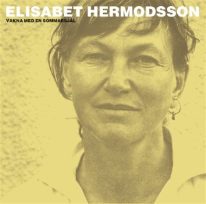 Hermodsson Elisabet - Vakna Med En Sommarsjäl i gruppen CD hos Bengans Skivbutik AB (545287)