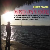 Pollard Robert - Moses On A Snail i gruppen CD hos Bengans Skivbutik AB (545481)