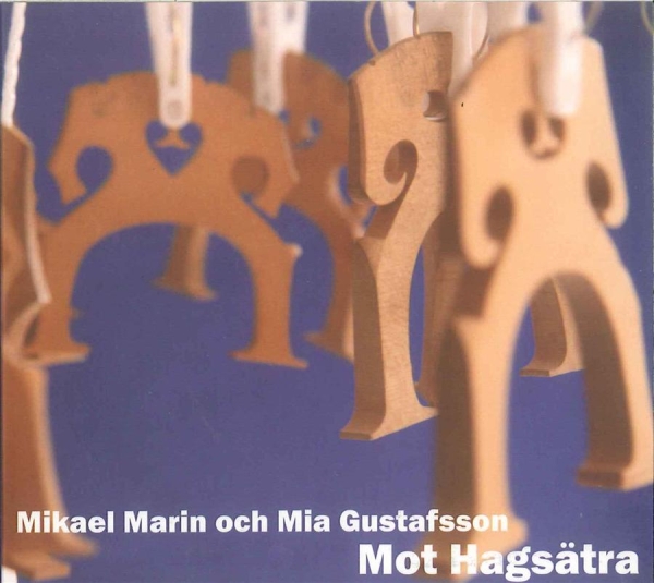 Marin Mikael And Mia Gustafsson - Mot Hagsätra i gruppen CD / Pop hos Bengans Skivbutik AB (546246)