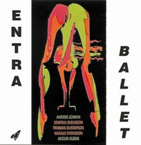 Entra - Ballet i gruppen CD / Jazz/Blues hos Bengans Skivbutik AB (546358)