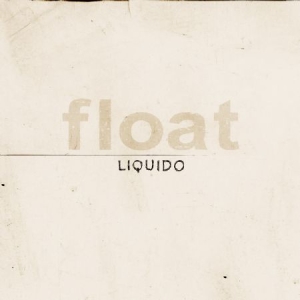 Liquido - Float (+ Extraspår) i gruppen CD hos Bengans Skivbutik AB (546498)
