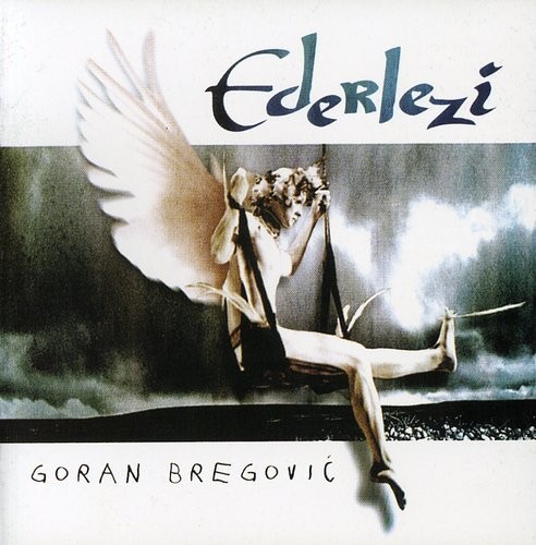 Goran Bregović - Ederlezi i gruppen CD / Pop hos Bengans Skivbutik AB (547096)