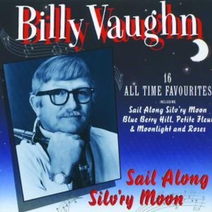 Vaughan Billy - Sail Along Silv'ry Moon i gruppen CD / Danseband-Schlager hos Bengans Skivbutik AB (547277)