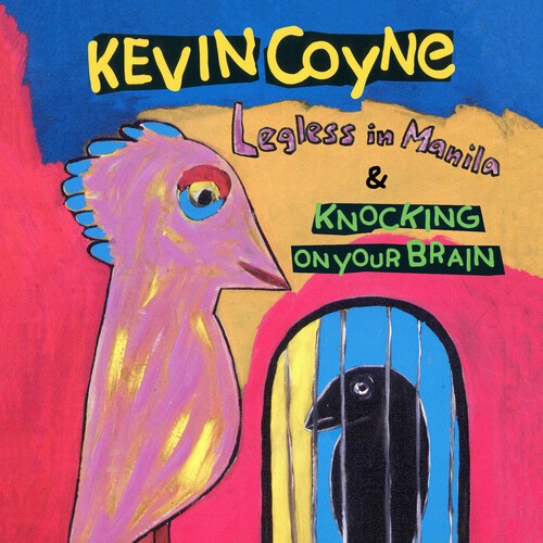 Coyne Kevin - Legless In Manila & Knocking On You i gruppen CD / Rock hos Bengans Skivbutik AB (547336)