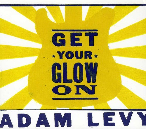 Levy Adam - Get Your Glow On i gruppen CD / Rock hos Bengans Skivbutik AB (547379)