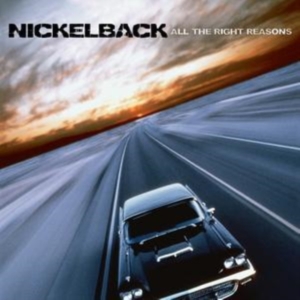 NICKELBACK - ALL THE RIGHT REASONS i gruppen Labels /  hos Bengans Skivbutik AB (548072)