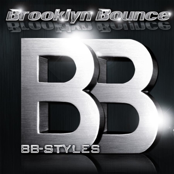 Brooklyn Bounce - Bb Styles - Best Of i gruppen CD / Dans/Techno hos Bengans Skivbutik AB (548194)
