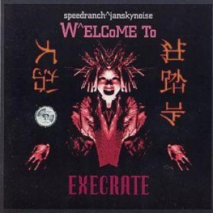 Dj Speedranch Vs Jansky Noise - Welcome To Execrate i gruppen CD hos Bengans Skivbutik AB (548403)