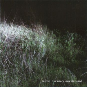 Triosk - Headlight Serenade i gruppen CD / Pop hos Bengans Skivbutik AB (548534)