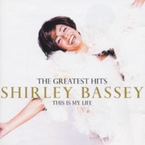 SHIRLEY BASSEY - THE GREATEST HITS: THIS IS MY i gruppen Labels /  hos Bengans Skivbutik AB (548784)