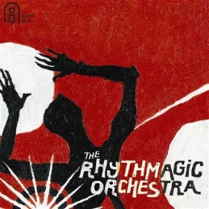 Rhythmagic Orchestra - Rhythmagic Orchestra i gruppen CD / Worldmusic/ FolkeMusikkk hos Bengans Skivbutik AB (549573)