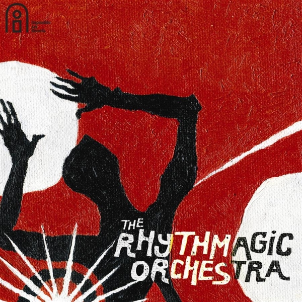 Rhythmagic Orchestra The - The Rhythmagic Orchestra i gruppen CD / Toppselgere hos Bengans Skivbutik AB (549573)