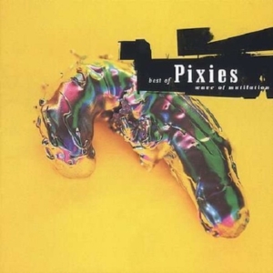 Pixies - Best Of Pixies : Wav i gruppen CD hos Bengans Skivbutik AB (549678)