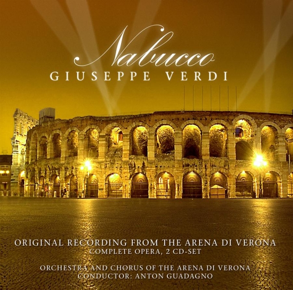 Verdi Giuseppe - Nabucco: Orig. Rec. Arena Di Verona i gruppen CD / Toppselgere hos Bengans Skivbutik AB (549766)