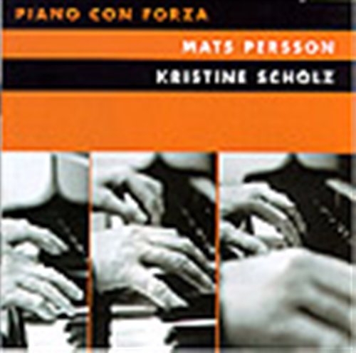 Persson Mats / Scholz Kristine - Piano Con Forza i gruppen -Start JazzKlass Summer hos Bengans Skivbutik AB (549972)